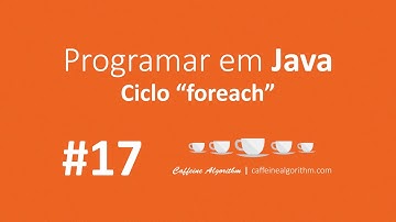 Programar em Java #17 - Ciclo "foreach"