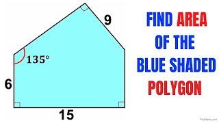 Calculate Area of the Blue shaded Polygon | Irregular Pentagon | Important Geometry skills explained