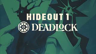 Deadlock OST - Hideout 1