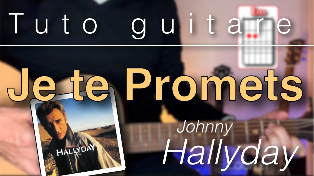 Tuto guitare facile Je te Promets (Johnny Hallyday) YouTube