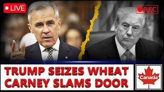 SHOCK: Trump Demands Wheat Access - Carney Asserts Strategic DOMINANCE