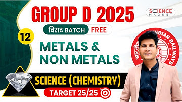 Class-11 | Metals & Non Metals | Railway Group D 2025 विराट Batch | Neeraj Sir #विराट_Batch