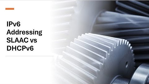 SIMPLIFIED TECH: IPv6 Addressing: SLAAC vs DHCPv6