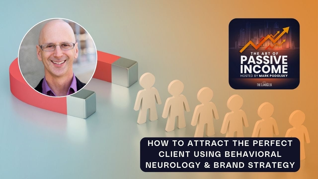How to Attract the Perfect Client Using Behavioral Neurology & Brand ...
