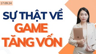 Sự thật về GAME TĂNG VỐN | Đã đến lúc mua cổ chứng khoán?
