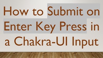How to Submit on Enter Key Press in a Chakra-UI Input