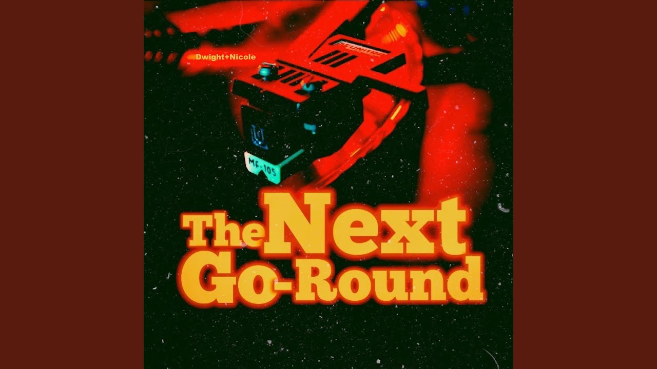 The Next Go-Round
