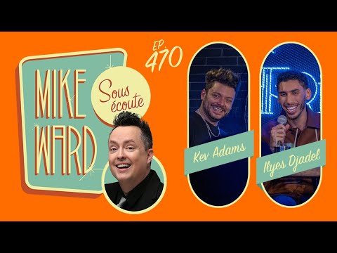 #470 - Kev Adams et Ilyes Djadel