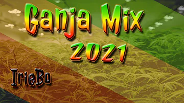 Ganja Reggae Mix 2021