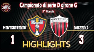 R. Monterotondo - Nocerina 1-3 Highlights Serie D Girone G 9ª Giornata