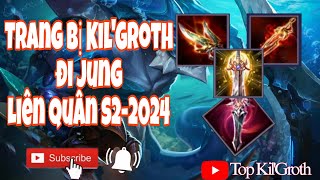 Top Kil'Groth | Trang Bị Đi Jung Cho Kil'Groth Liên Quân S2-2024 #shorts #lq