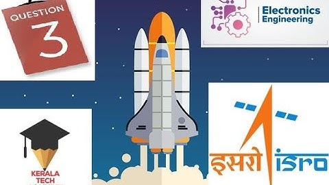ISRO 2018 Solutions Electronics Scientist-