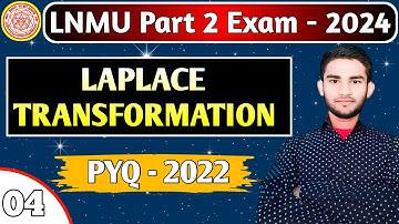 4.LNMU Part-2 Mathematics Honours Paper 4 VVI Question 2024 | Laplace Transform 2022 PYQ