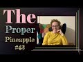 The Proper Pineapple Crochet and Knotting Podcast # 43