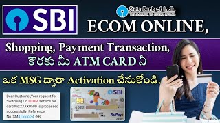 How To Activate Sbi Debit Card Ecom Online Transaction In Telugu Activate Sbi Atm Card For Ecom