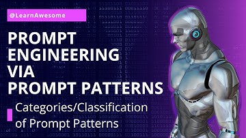ChatGPT Prompt Engineering - Categories/Classification of Prompt Pattern