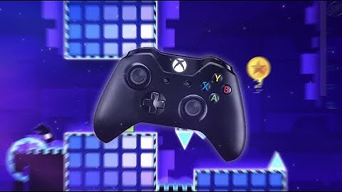 How to Play Geometry Dash With an XBOX CONTROLLER *very easy*