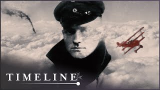 The Red Baron: The Life & Death Of WW1's Legendary Fighter Ace | Baron Von Richthofen | Timeline