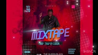 Download Lagu Mixtape Rap Trap by djDon  MP3