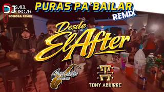 PURAS PA`BAILAR REMIX - CONTACTO NORTE Y TONY AGUIRRE (CUMBIAS Y ZAPATEADO)