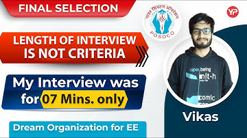 Even 7 minutes Interview can give you selection | Vikas Final selection in POSOCO through GATE 2022