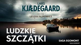 Ludzkie Szcztki Autor Lars Kjdegaard Lektor Leszek Filipowicz Kryminay Po Polsku Book Pl