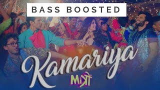 Kamariya | Bass Boosted | Darshan Raval | DJ Chetas | Jackky Bhagnani| Kritika Kamra