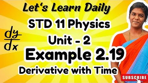 STD 11 Physics Chapter-2 Example 2.19| Find the Derivative #physicswithpandieswari