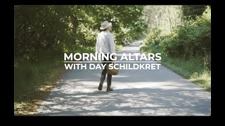 Step 1 - Wander and Wonder: Morning Altars with Day Schildkret