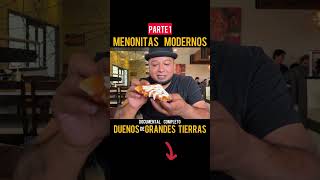 A si Viven Los MENONITAS en Chihuahua