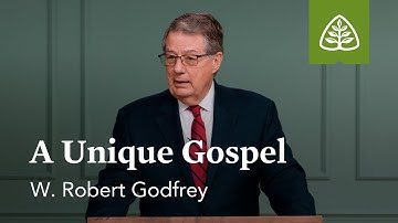 A Unique Gospel: Following Jesus – The Gospel of Mark with W. Robert Godfrey