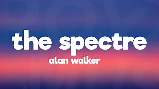 Alan Walker - The Spectre (Lyrics)