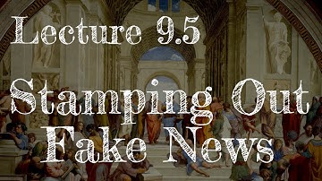 Calling Bullshit 9.5: Stamping Out Fake News