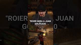 "ROIER MIRA A JUAN GOLPEAD0 #juansguarnizo #foolish #tinakitten #qsmp #aldogeo #roier #quackity