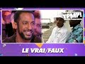 Le Vrai/Faux sur Stomy Bugsy