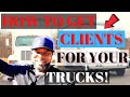 HOW TO GET CLIENTS WITH YOUR TRUCK!