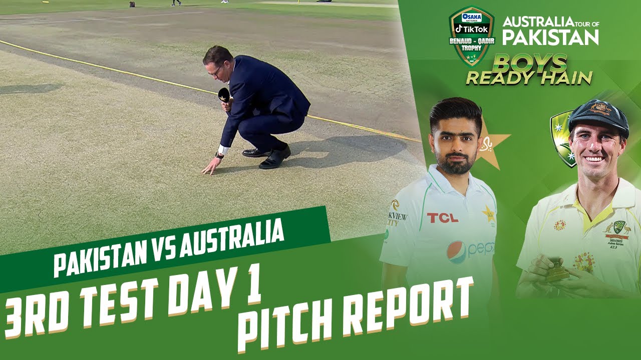 Pakistan vs Australia 3rd Test Day 1 Pitch Report | PCB | MM2T