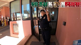 Go Back To Mexico Us Customs And Border Protection Agent Refuses To Let Journalist In The Country
