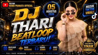 Download Lagu DJ ENAK AUTO GOYANG " DJ THARI BEATLOOP 5 AGUSTUS 2026 MUSIK DJ VIRAL Download Lagu DJ ENAK AUTO GOYANG " DJ THARI BEATLOOP 5 AGUSTUS 2026 MUSIK DJ VIRAL