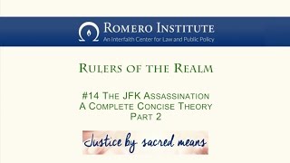 RR14 Part 2 - The JFK Assassination - A Complete Concise Theory