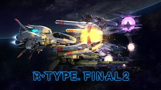 R-Type Final 2 Launch Trailer