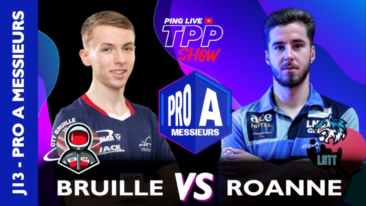PRO A MESSIEURS - JOURNÉE 13 | BRUILLE CTT vs ROANNE LNTT