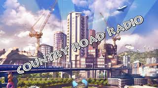 Cities Skylines Country Road Radio WITH NEWSBREAKES ADVERTISING