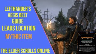 ESO Lefthander's Aegis Belt Guide - Lefthander's Aegis Belt Leads Location