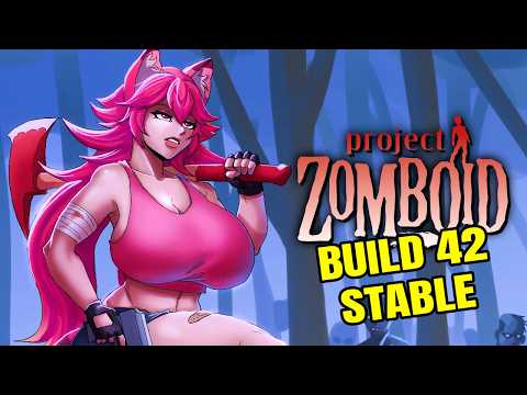 【PROJECT ZOMBOID】BUILD 42 HYPE!!!【Lunaria】 video thumb
