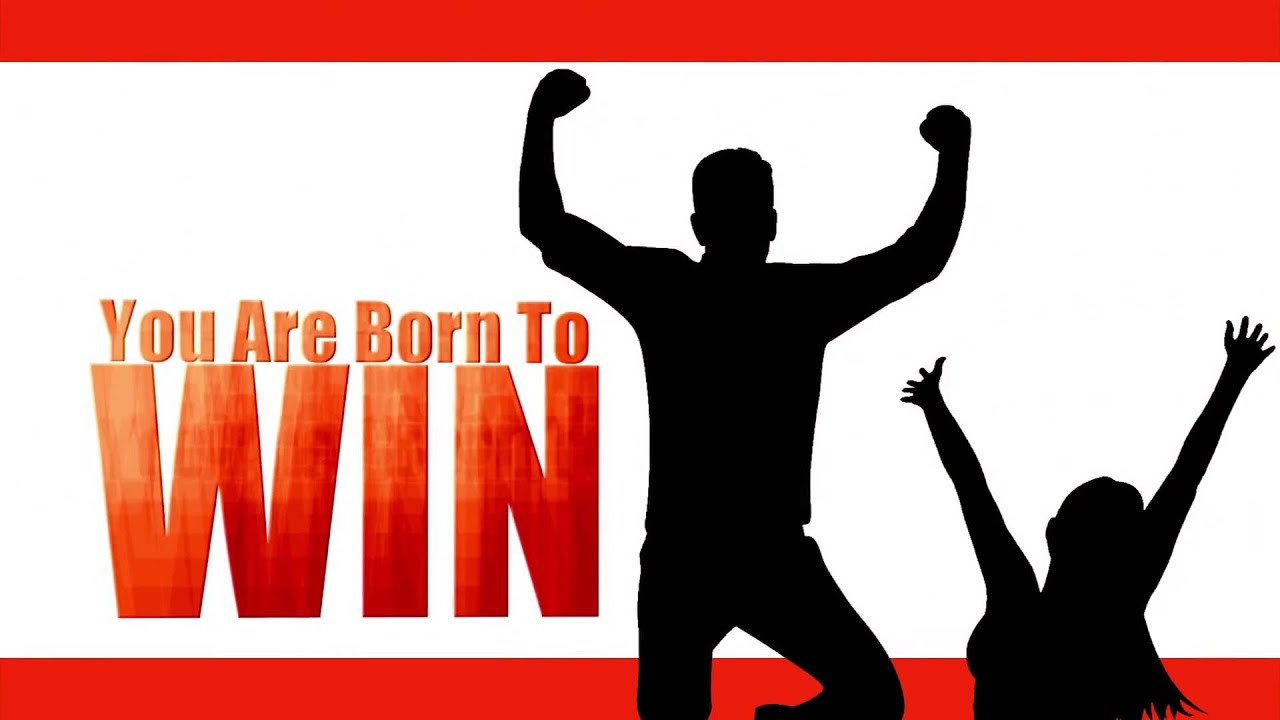 BORN TO WIN