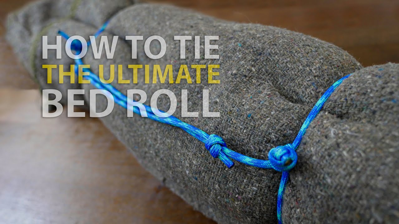 4 Expert Knots to Tie up a Sleeping Bag, Bed Roll, or Tarp