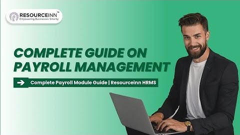 Complete Payroll Module Guide | Resourceinn HRMS | Best HR & Payroll Software 2025