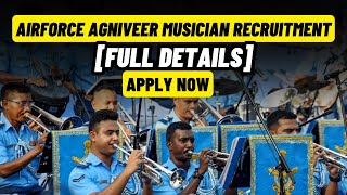 Airforce Agniveer Musician Recruitment 2024 - Eligibility, Application Fee, Apply Date #govtjobs