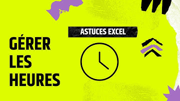 Gérer les heures en changeant le format de cellule